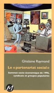  Ghislaine Raymond - Le partenariat social.