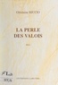 Ghislaine Riccio - La perle des Valois.