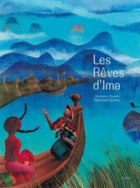 Ghislaine Roman et Bertrand Dubois - Les rêves d'Ima.