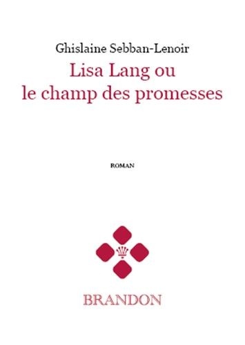 Lisa Lang ou le champ des promesses