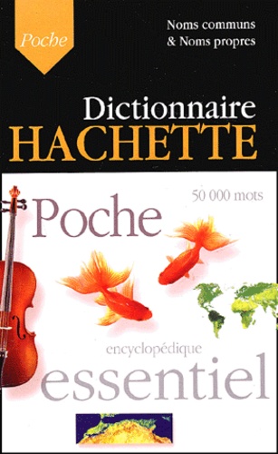 Ghislaine Stora - Dictionnaire Hachette Encyclopédique de Poche - 50 000 mots.