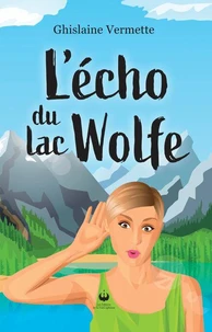 L'écho du lac Wolfe