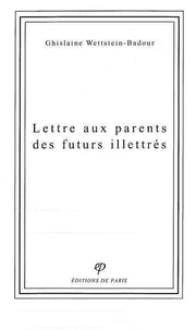 Lettre Aux Parents Des Futurs Illettres