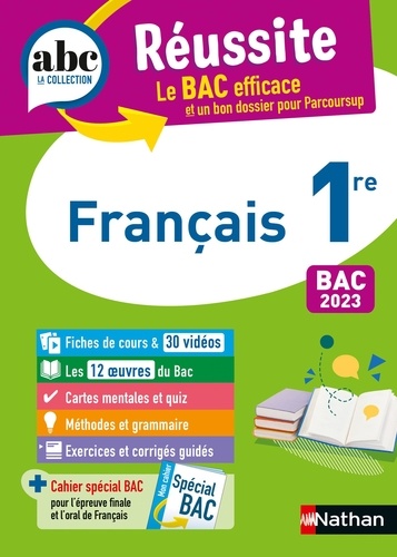 ABC BAC EXCELLE  Français 1re - ABC Réussite - Bac 2023 - Enseignement commun Première - Cours, Méthode, Exercices et et corrigés guidés + les 12 oeuvres du Bac - EPUB
