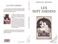 Ghita El Khayat - Les sept jardins.