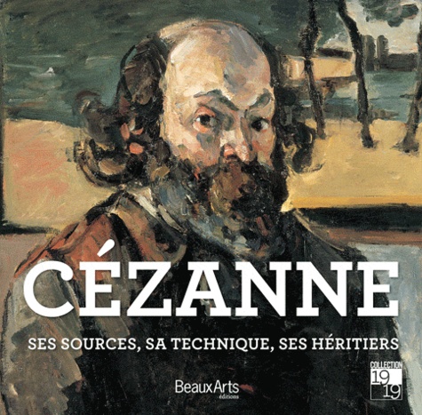 Ghizlaine Jahidi et Manon Lancelot - Cézanne - Ses sources, ses maîtres, ses héritiers.