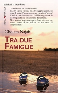 Gholam Najafi - Tra due famiglie.