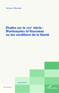 Etudes sur le XVIIIe siècle : Montesquieu et Rousseau