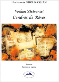 Cendres de rêves de Voskan Yérévantsi