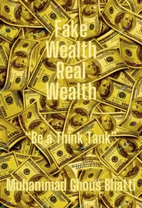 Fake Wealth Real Wealth