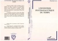 Ghyslain Lévy - L'invention psychanalytique du temps.