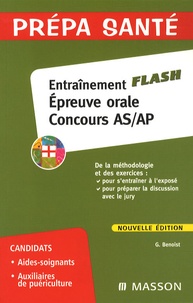Ghyslaine Benoist - Entraînement flash Epreuve orale Concours AS/AP - Méthodologie et exercices.