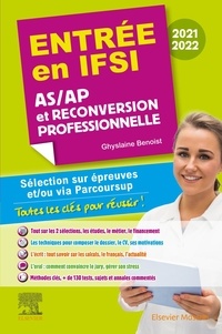 Ghyslaine Benoist - Entrée en IFSI AS/AP et reconversion professionnelle - Sélection sur épreuves et/ou via Parcoursup - Toutes les clés pour réussir.