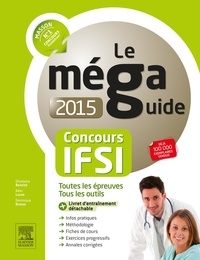 Ghyslaine Benoist et Rémi Lucas - Méga guide concours IFSI.