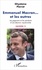 Emmanuel Macron... et les autres. Les gagnants et les perdants d'une élection imprévisible saison 2