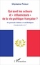 Ghyslaine Pierrat - Qui sont les acteurs et "influenceurs" de la vie politique française ? - 44 portraits intimes et médiatiques, Présidentielle 2017.