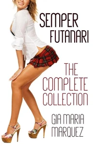 Semper Futanari: The Complete Collection