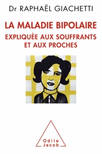 La maladie bipolaire
