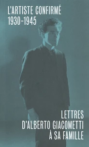 Lettres d'Alberto Giacometti à sa famille