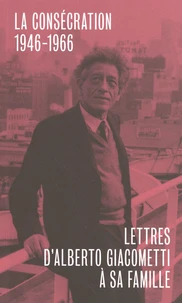 Lettres d'Alberto Giacometti à sa famille
