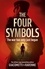 The Four Symbols. The Black Sun Series, Book 1