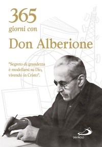 Giacomo Alberione - 365 giorni con don Alberione.