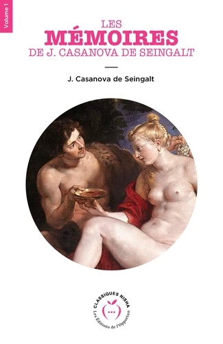 Les Mémoires de J. Casanova de Seingalt - Volume 1