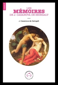 Giacomo Casanova - Les Mémoires de J. Casanova de Seingalt - Volume 4.
