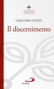Giacomo Costa - Il discernimento.