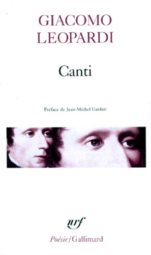 Giacomo Leopardi - Canti. (avec un choix des) êuvres morales.