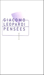 Giacomo Leopardi - Pensées.