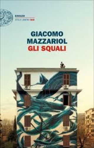Giacomo Mazzariol - Gli squali.