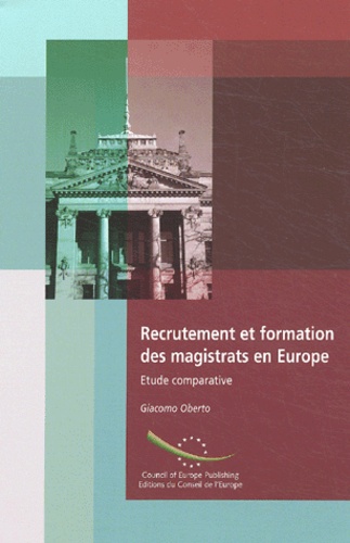 Giacomo Oberto - Recrutement et formation des magistrats en Europe - Etude comparative.
