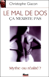 Le Mal De Dos, Ca N'Existe Pas. Mythe Ou Realite ?