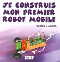Je construis mon premier robot mobile