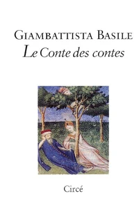 Le Conte Des Contes Ou Le Divertissement Des Petits Enfants