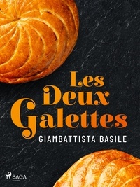 Giambattista Basile - Les Deux Galettes.