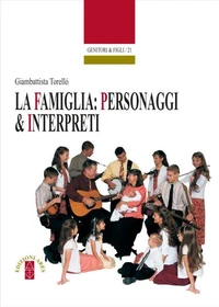 La famiglia: personaggi &amp; interpreti