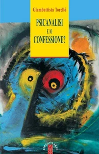 Psicanalisi e/o confessione?