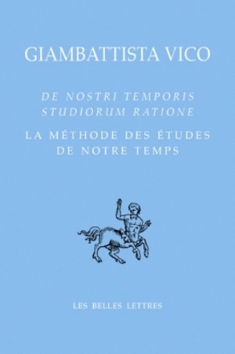 Giambattista Vico - La méthode des études de notre temps - Edition bilingue français-latin.