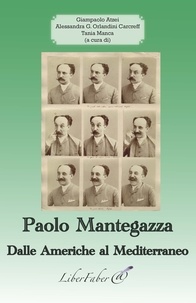 Giampaoli Atzei - Paolo Mantegazza - Dalle Americhe al Mediterraneo.