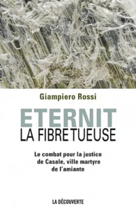 Eternit, la fibre tueuse