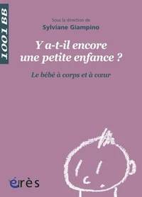 Y a-t-il encore une petite enfance ?