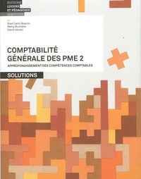 Gian Carlo Boaron et Rémy Bucheler - Comptabilité générale des PME - Tome 2, Approfondissement des compétences comptables - Solutions.