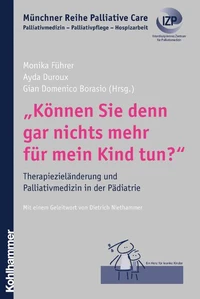 "Können Sie denn gar nichts mehr für mein Kind tun?"