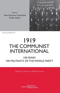 Gian Giacomo Cavicchioli et Emilio Gianni - 1919 The Communist International - 100 Years, 100 Militants of the World Party.