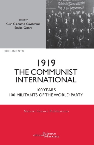 1919 The Communist International. 100 Years, 100 Militants of the World Party