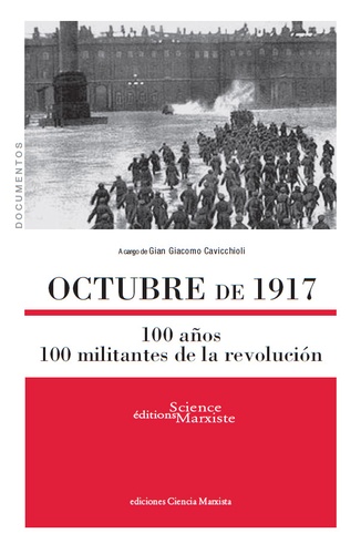 Gian Giacomo Cavicchioli - Octubre de 1917 - 100 años - 100 militantes de la revolución.