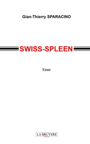 Gian-Thierry Sparacino - Swiss-spleen.