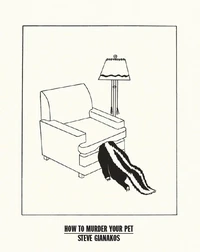 How to Murder Your Pet